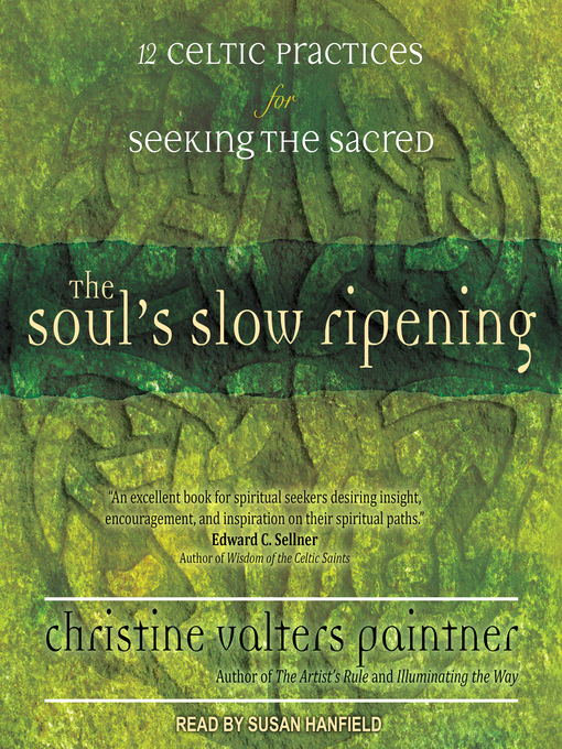 Title details for The Soul's Slow Ripening by Christine Valters Paintner - Wait list